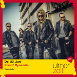 Ulmer Zelt Kissin' Dynamite live im Ulmer Zelt