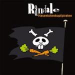 RANDALE machen auf Piratenrock...