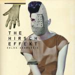 THE HIRSCH EFFEKT posten neuen...