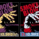 SMOKE BLOW spielen zweite Show...