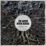 http://www.facebook.com/thegreenriverburial THE GREEN RIVER BURIAL posten ...