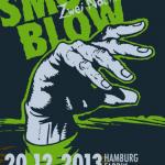 SMOKE BLOW: zwei Shows geplant...