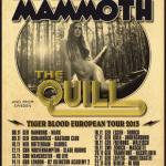 The Quill THE QUILL und MAMMOTH MAMMOTH ...
