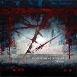 Neues GOD IS AN ASTRONAUT-Albu...