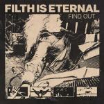 FILTH IS ETERNAL - Find Out