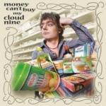 Cover - Money Can&#180;t Buy My Cloud 9