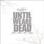 Cover - Until We Are Dead