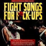 Fight Songs For F*ck Ups - Cover