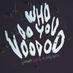 Who Do You Voodoo - Cover