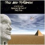 Pigs And Pyramids - A Tribute To Pink Floyd - Cover