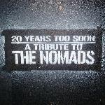 Cover - 20 Years Too Soon - A Tribute To The Nomads