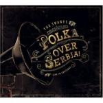 Polka Over Serbja - Live In Chosebuz - Cover