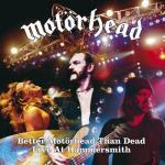Better Motörhead Than Dead - Live At Hammersmith - Cover