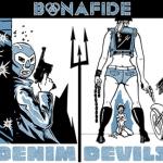 Bonafide - Denim Devils