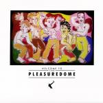 Cover - Welcome To The Pleasure Dome