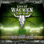 Cover - Live At Wacken 2016 - 27 Years Faster: Harder: Louder