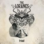 The Loranes - Trust