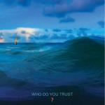 Cover - Who Do You Trust?