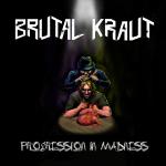 Brotal Kraut Progression in Madness