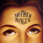 Mother Tongue Mother Tongue