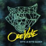 Odeville - Bitte Ja Bitte Gleich Odeville - Bitte Ja Bitte Gleich